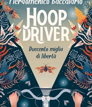 Hoopdriver, Pierdomenico Baccalario, Oscar Mondadori, 10,50 €